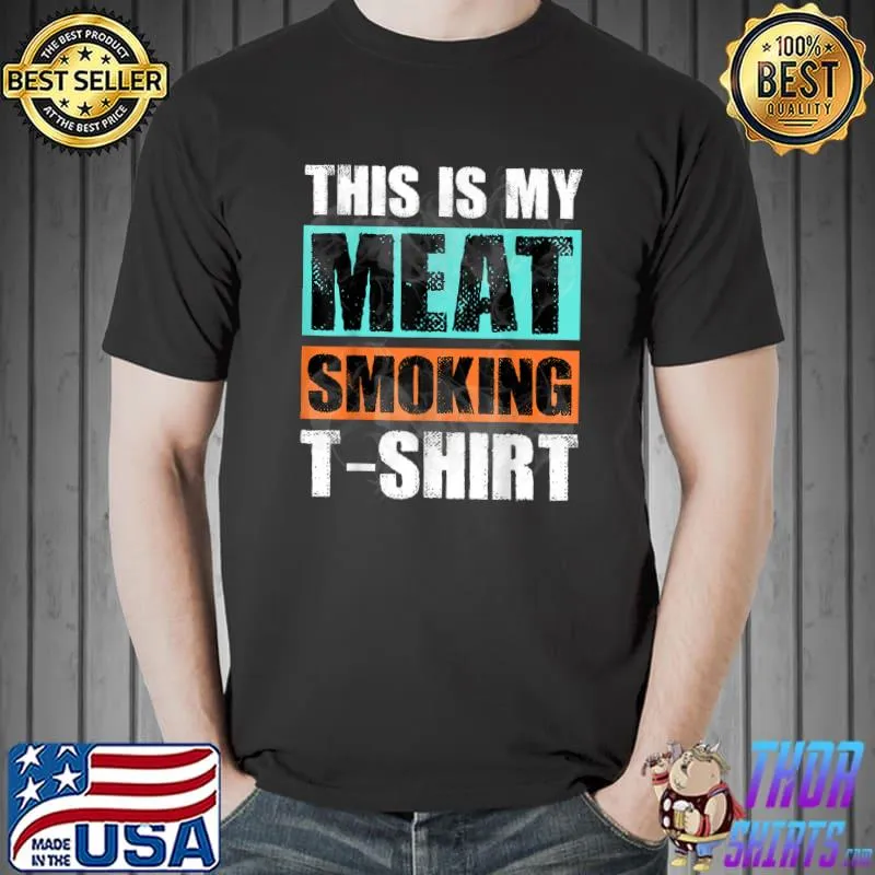 THIS IS MY MEAT SMOKING BBQ Vintage Retro Distressed Smoker T-Shirt