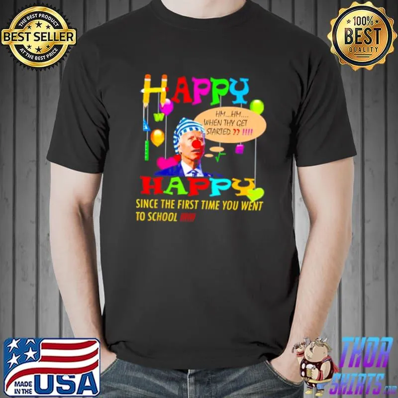 Top Awesome biden happy since the first time you went to school Unisex