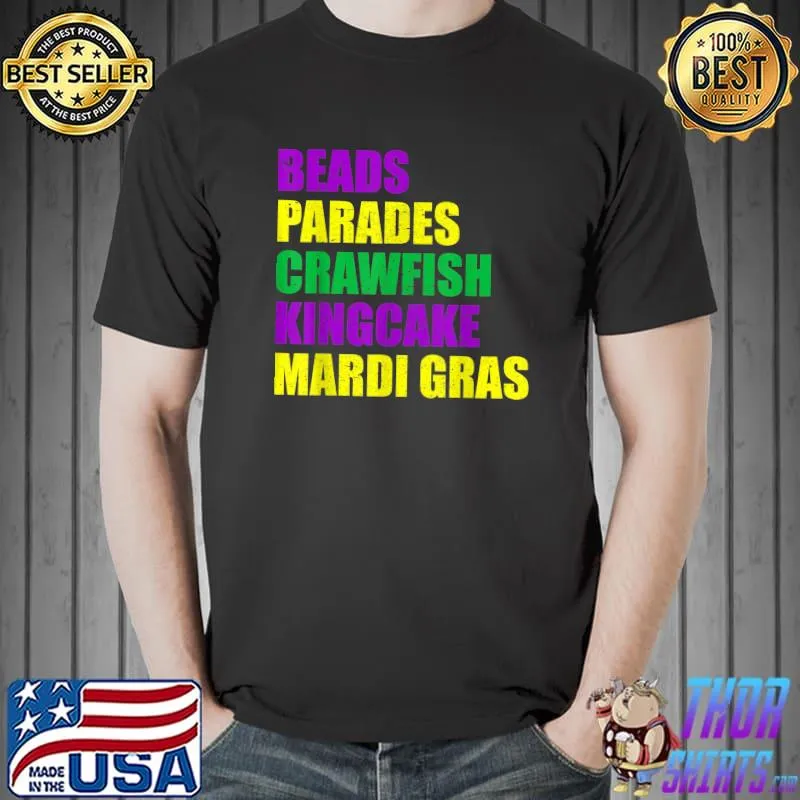 Top Beads parades crawfish kingcake mardi gras T- Unisex
