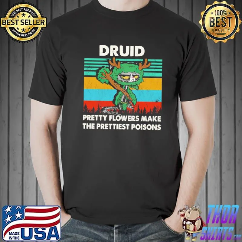 Top Cat Druid Pretty Flowers Make The Prettiest Poisons Vintage Shirt Unisex