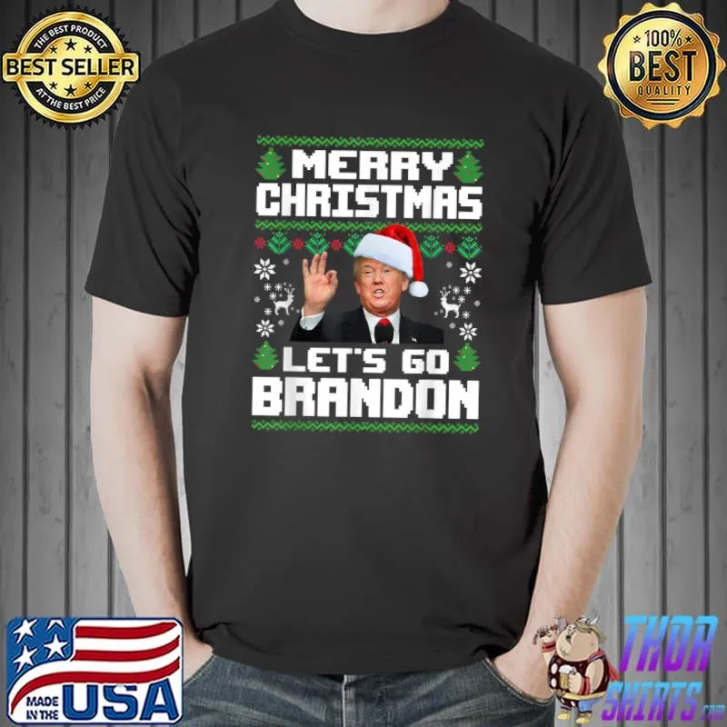 Top Merry Christmas Let's Go Branson Brandon Ugly Xmas Trump T-Shirt