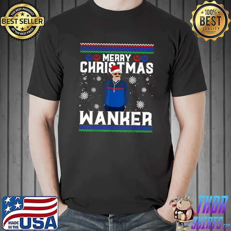 Top Merry Christmas Wanker Ugly Xmas Sweater coach soccer T-Shirt Unisex