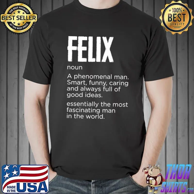 Top My Name Is Felix Funny Name Tag Premium T-Shirt