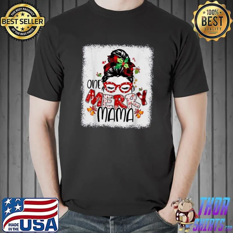 Top One Merry Mama Messy Bun Xmas Mom Family Pajama Women Gifts T-Shirt Unisex