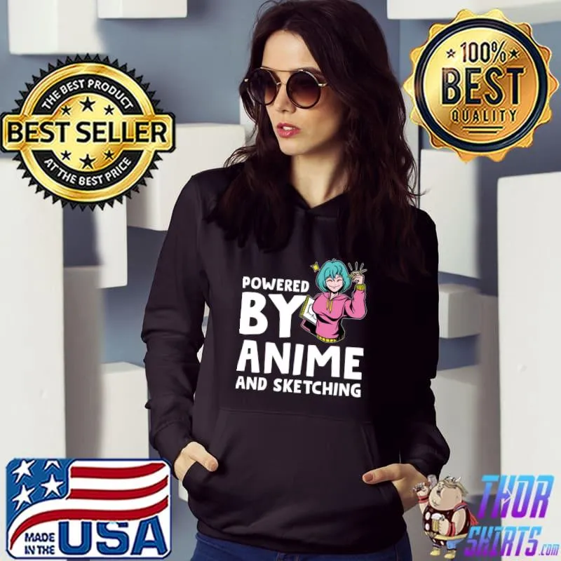 Top Powered anime and sketching Anime T- Hoodie