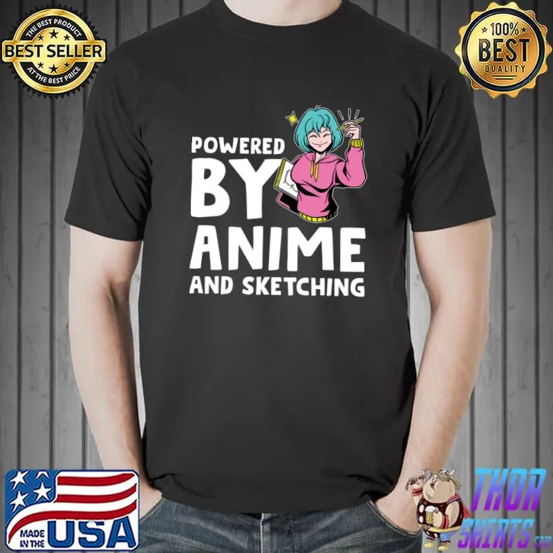 Top Powered anime and sketching Anime T-shirt