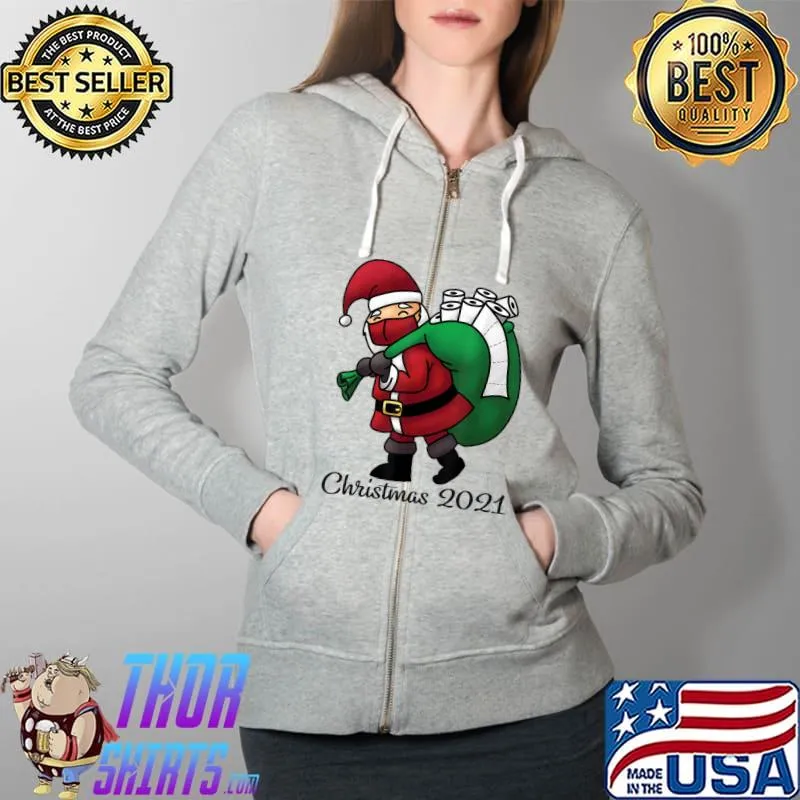 Top Santa with Face Mask and Toilet Paper Funny Christmas 2021 T-Shirt Full Zip Hooded