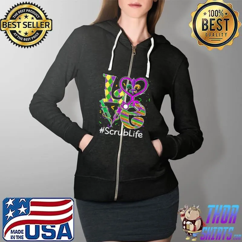 Top Stethoscope LOVE Scrub Life Mardi Gras Carnival Costume T-Shirt Full Zip Hooded