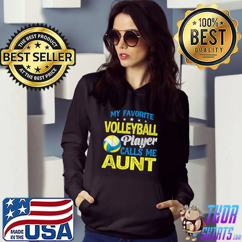 Top Vintage Volleyball Lover Retro My Favorite Calls Me Aunt T-Shirt Hoodie