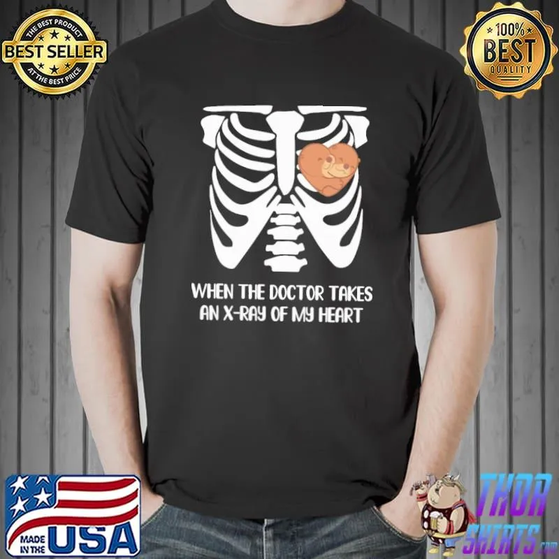 Top When the doctor takes an Xray of my heart aquatic and land shirt