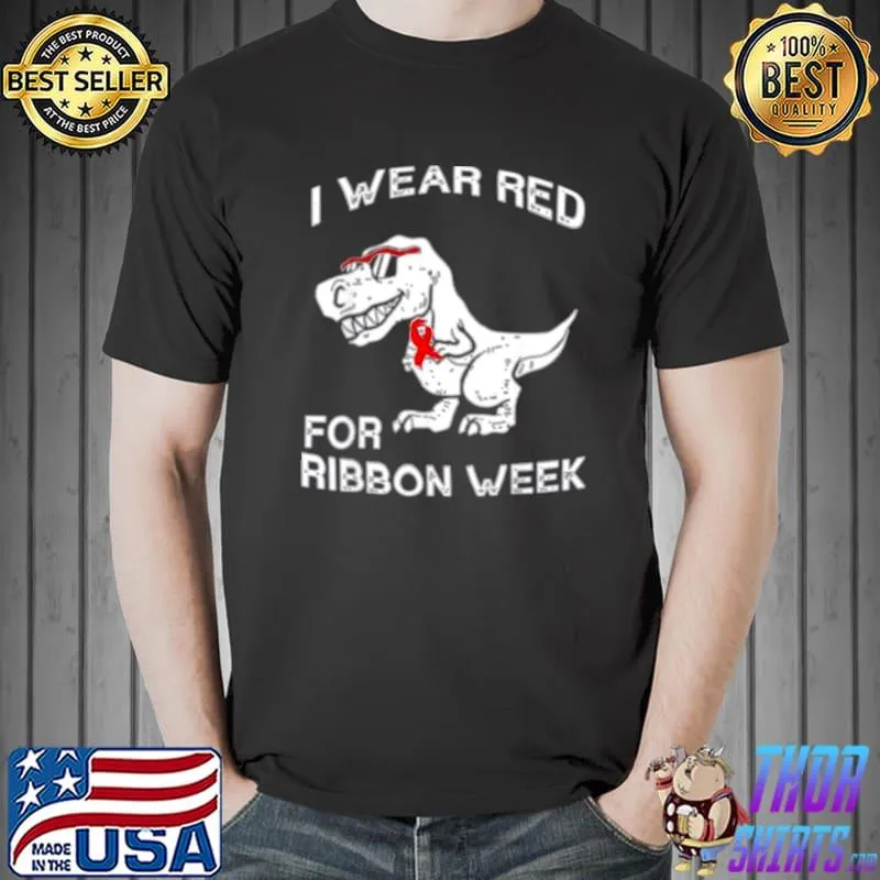 We Wear Red Fo Red ribbon week Awareness Costume Tee Shirt