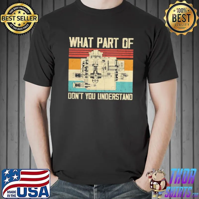 What Part Of Don’t You Understand Shirt