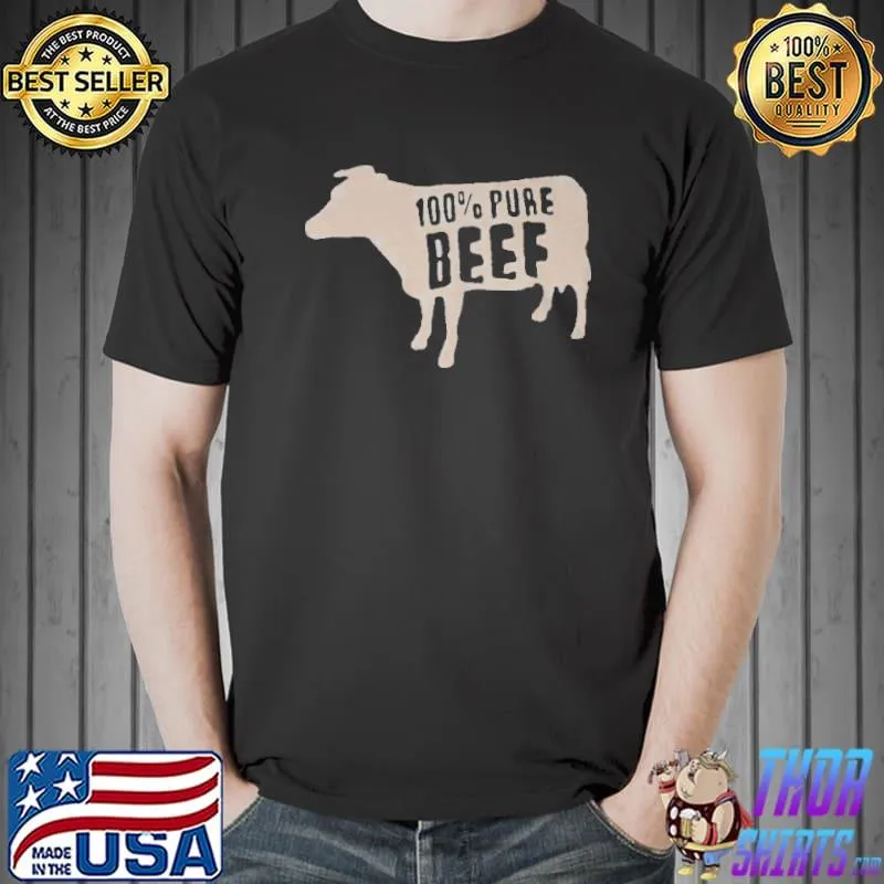 100% pure beef Unisex