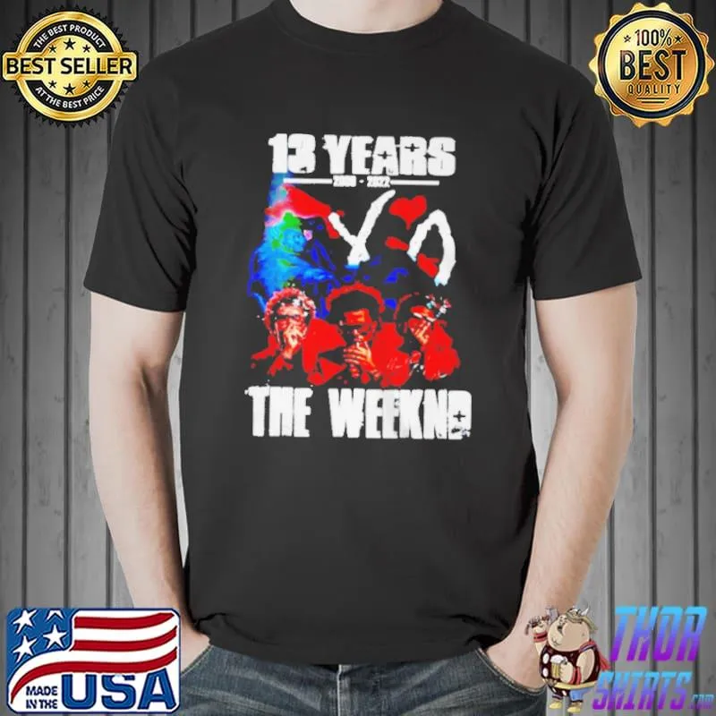 13 years of the weeknd 2009 2022 Unisex