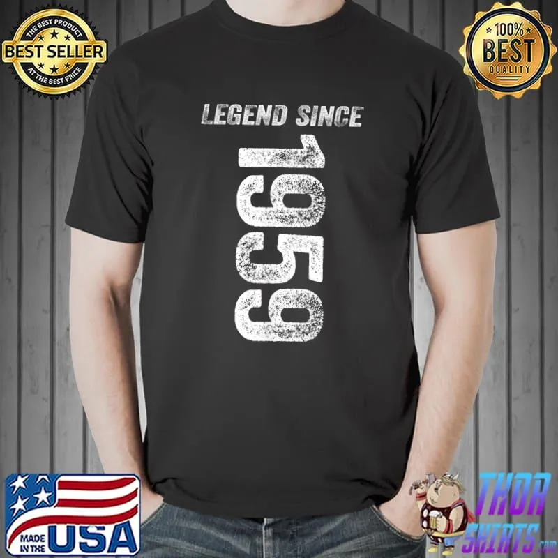 1959 Birthday Shirt Legend Since 1959 Gifts Born In 1959 T-Shirt Unisex