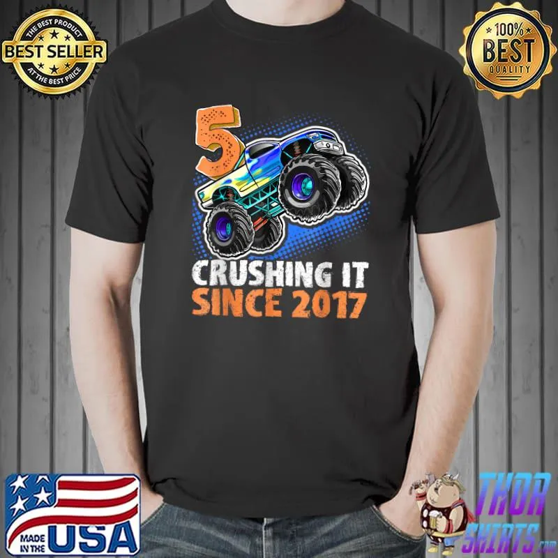 5 Crushing It Since 2017 Monster Truck 5th Birthday Boys T-Shirt Unisex