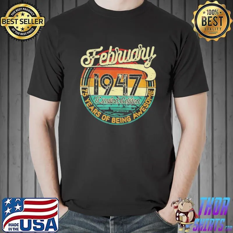 75 years old retro vintage february 1947 Unisex