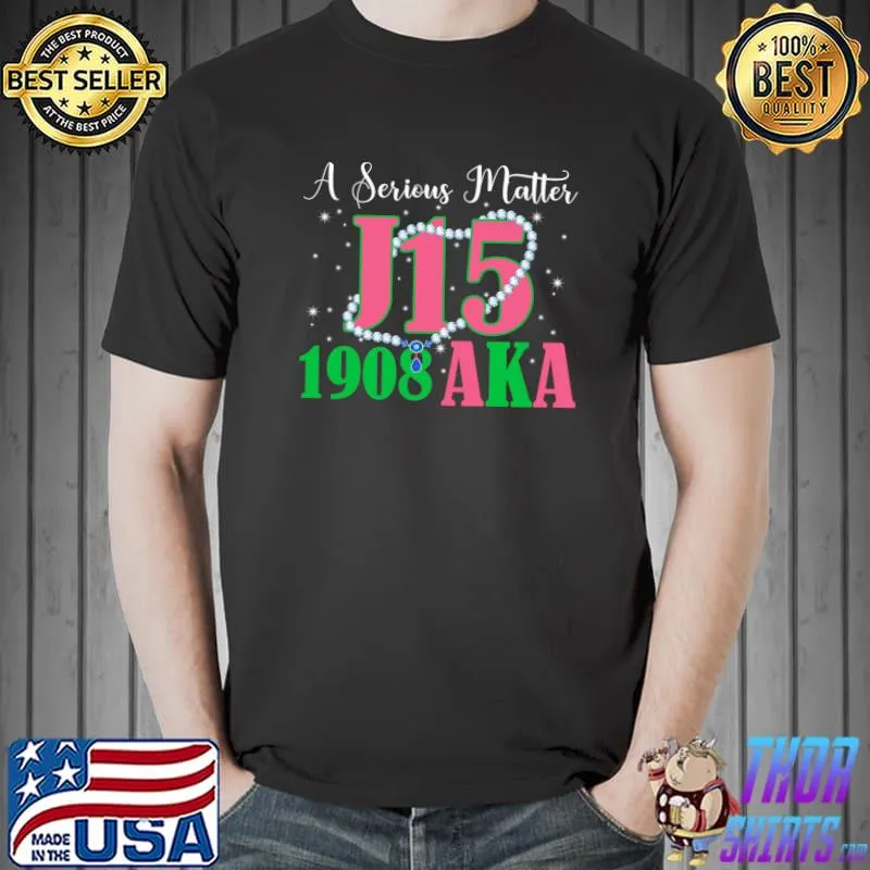 A Serious Matter J15 1908 Pink Green AKA Women Founder's Day T-Shirt Unisex