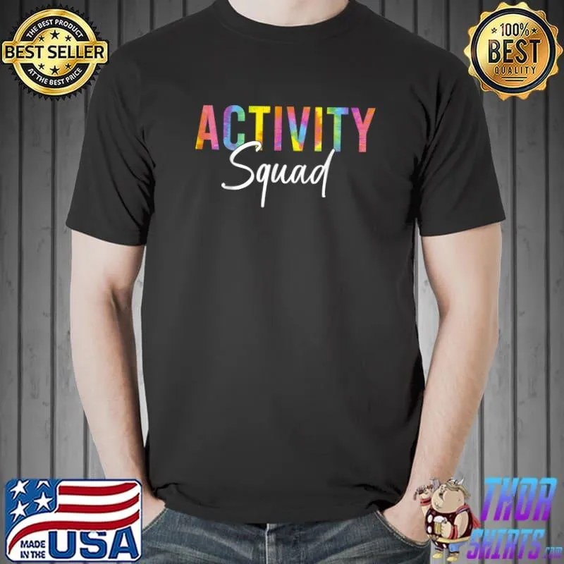 Activity Assistant Squad Professionals Week Tie Dye Print T-Shirt Unisex