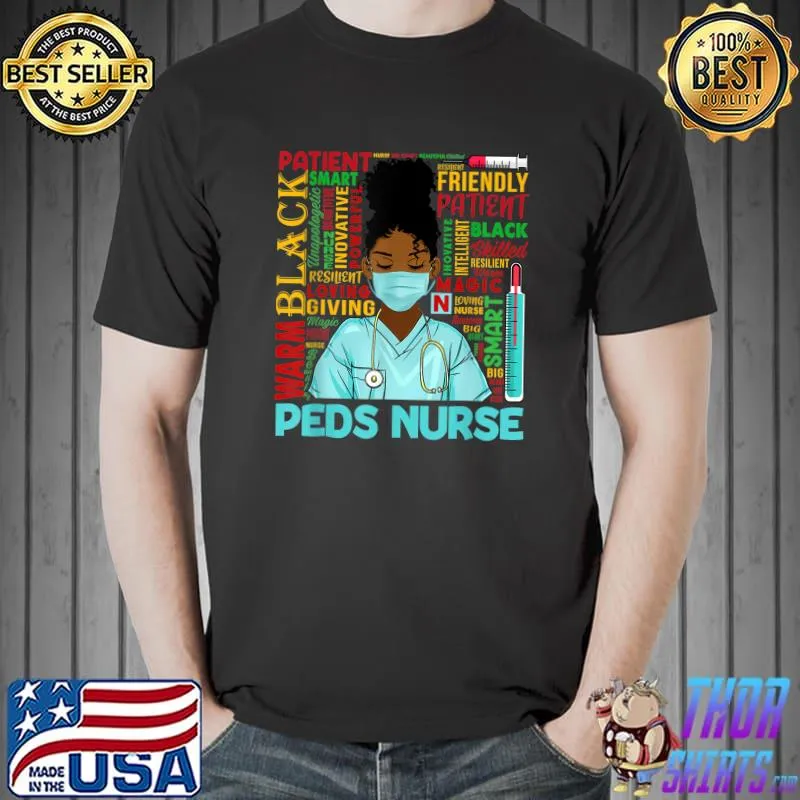 African American Women Black Peds Nurse Black History Month T-Shirt Unisex