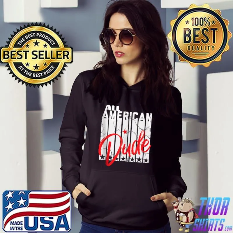 All american DUDE Family Matching 4th of July American Flag T-shirt
