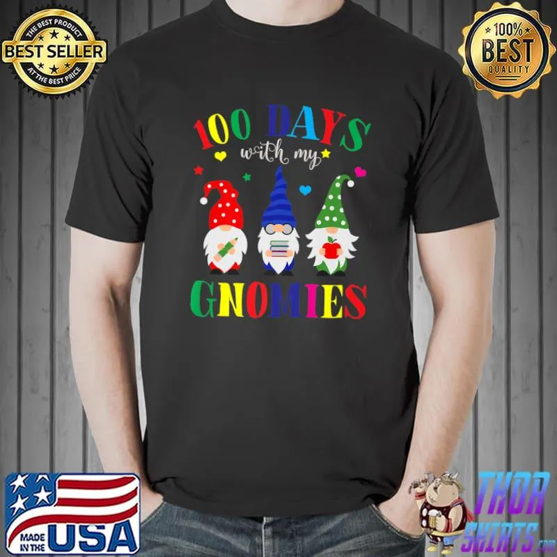 Awesome 100 Days With My Gnomies Cute 100th Day Of School T-Shirt Unisex