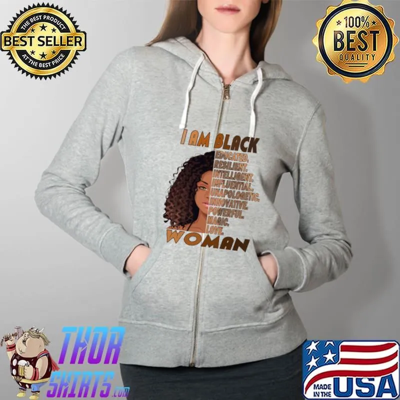 Awesome I Am Black Woman Black History Month Educated Melanin Girls T- Full Zip Hooded