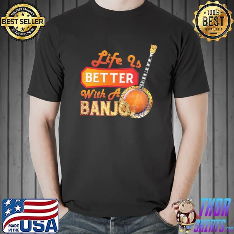 Awesome Super Nice Life Is Better With A Banjo Shirt