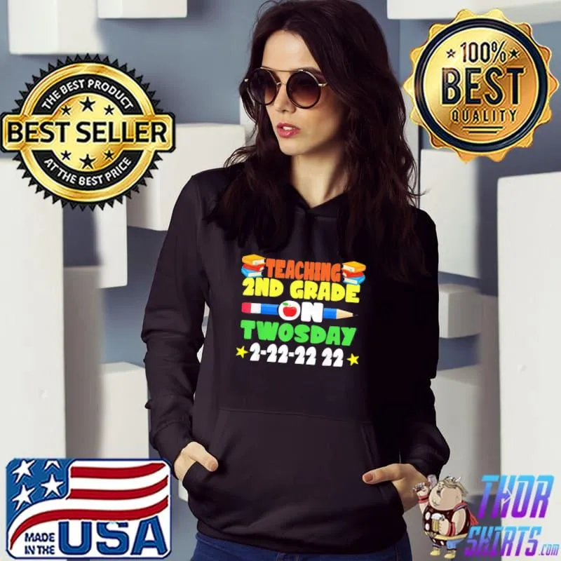 Awesome Teaching 2nd Grade On Twosday February 2022 T-Shirt