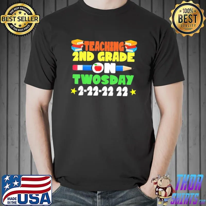 Awesome Teaching 2nd Grade On Twosday February 2022 T-Shirt Unisex