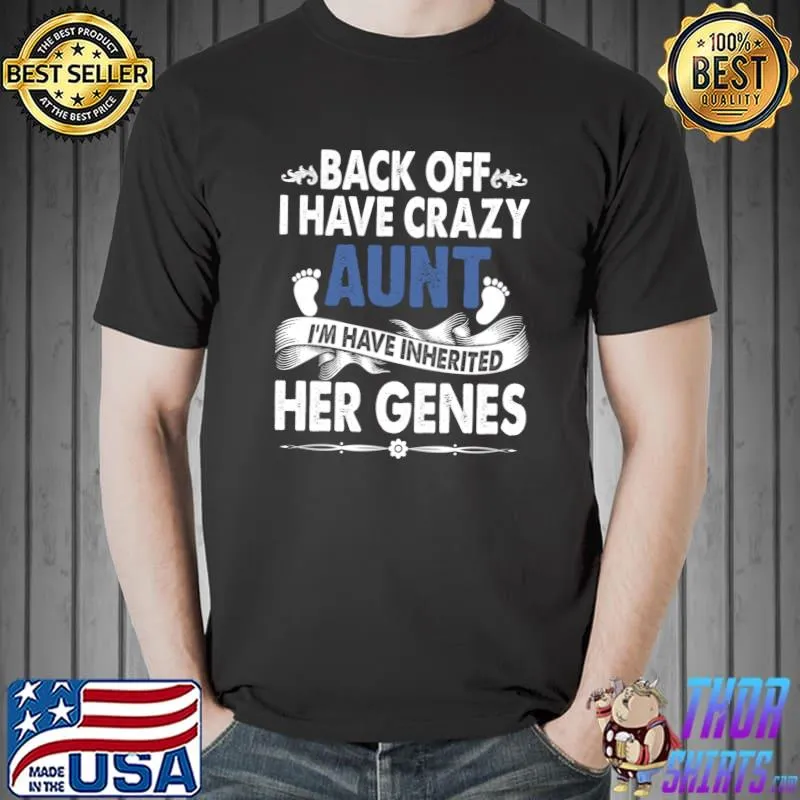 Back Off I Have A Crazy Aunt Niece Retro Aunt T-Shirt Unisex