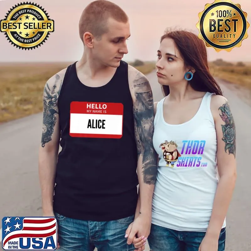 Best Alice Name Tag, Hello My Name Is Alice Premium T-Shirt Tank Top