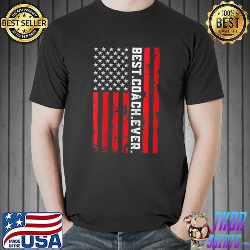 Best Coach Ever American flag T- Unisex