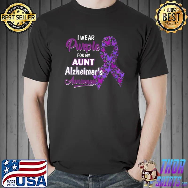 Best I Wear Butterfly Purple For AUNT Alzheimer's Awareness T-Shirt Unisex