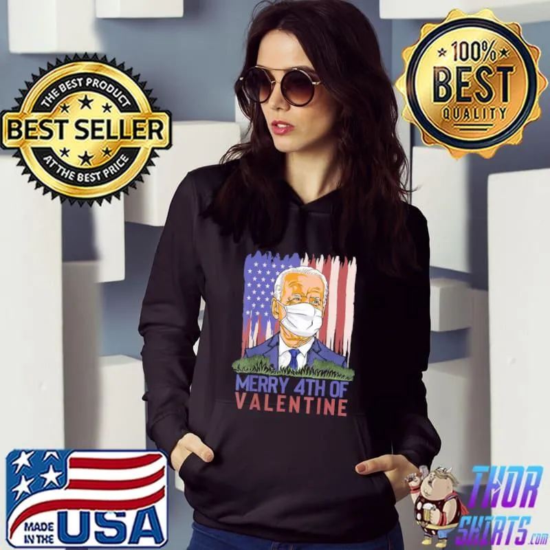 Best Merry 4th Of Valentine Joe Biden Valentines Day 2022 T-Shirt