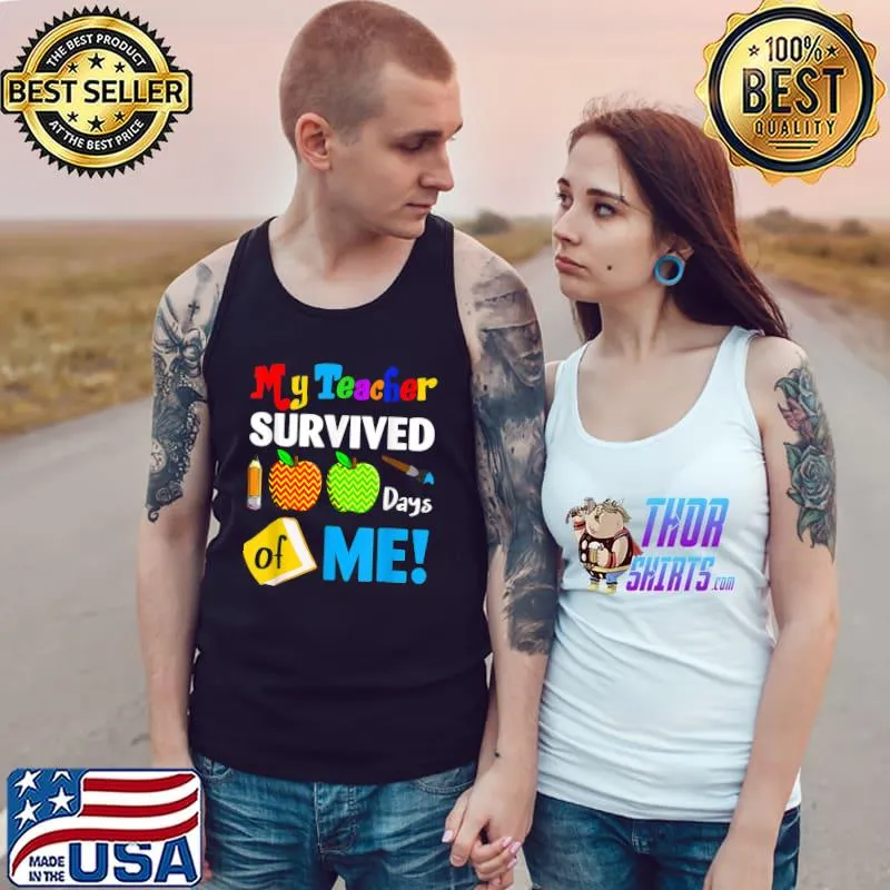 Best My Teacher Survived 100 Days Of Me School T-Shirt Tank Top