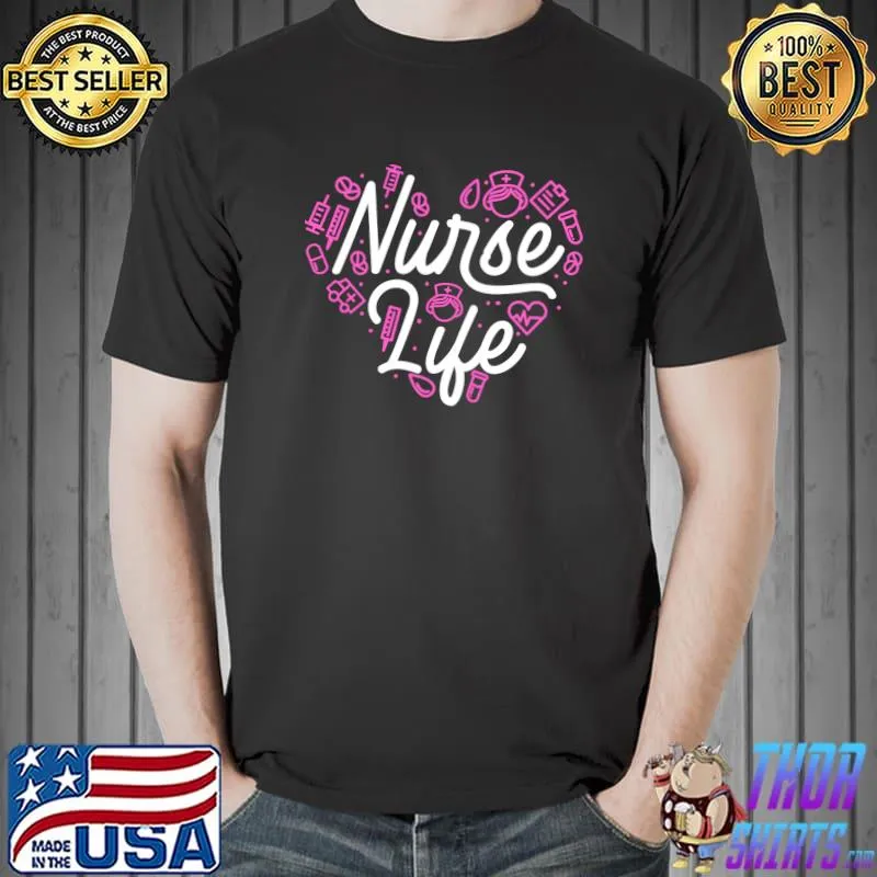 Best NURSE LIFE T- Unisex