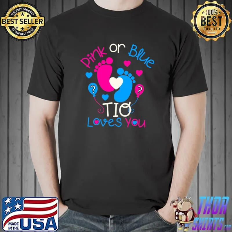 Best Pink Or Blue Tio Loves You Shirt Baby Gender Reveal T-Shirt Unisex