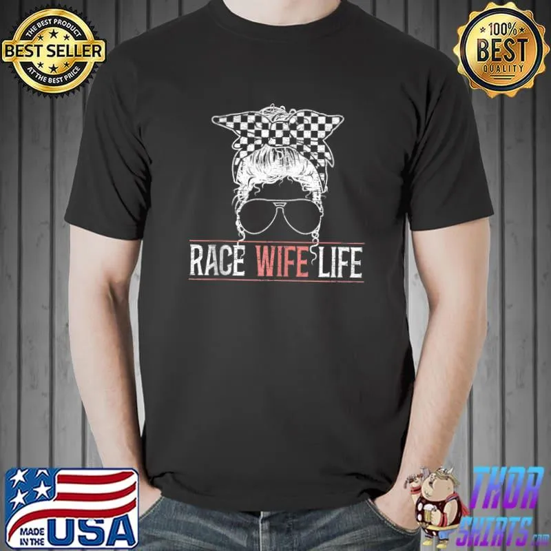 Best Race Wife Life Motorsport Circuit Racing Car Race T-Shirt Unisex