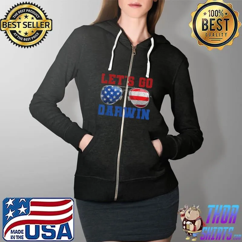 Best Sarcastic Patriot Lets Go Darwin T-Shirt Full Zip Hooded