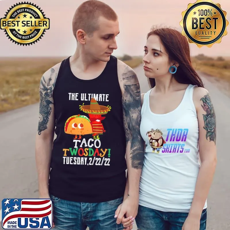 Best Taco Twosday Tuesday February 22nd 2022 T-Shirt Tank Top