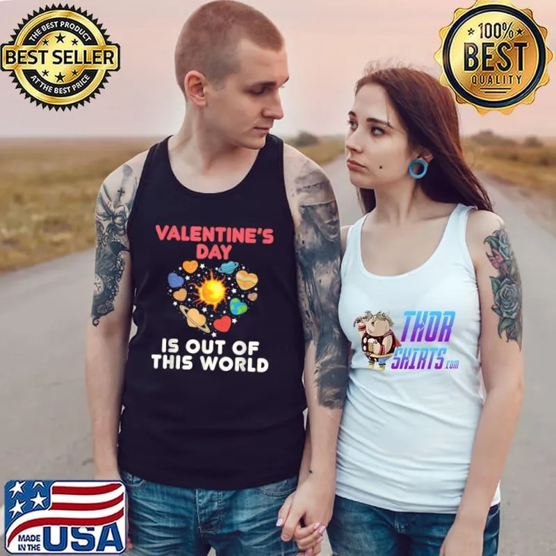 Best Valentine's Day Is Out of This World Heart Planets Space T-Shirt Tank Top