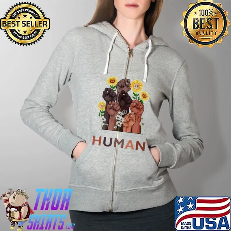Best We Are All Human Pride Sunflower Peace Black History Month Unisex Sweat Full Zip Hooded