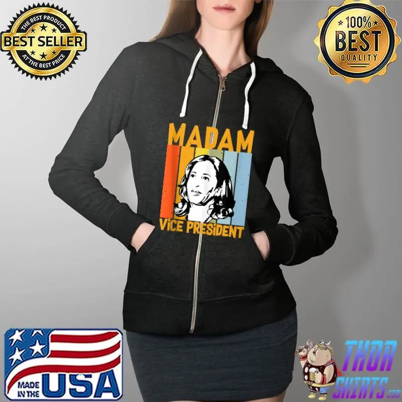 Biden Harris Best Choice For America, Madam Vice President T- Full Zip Hooded