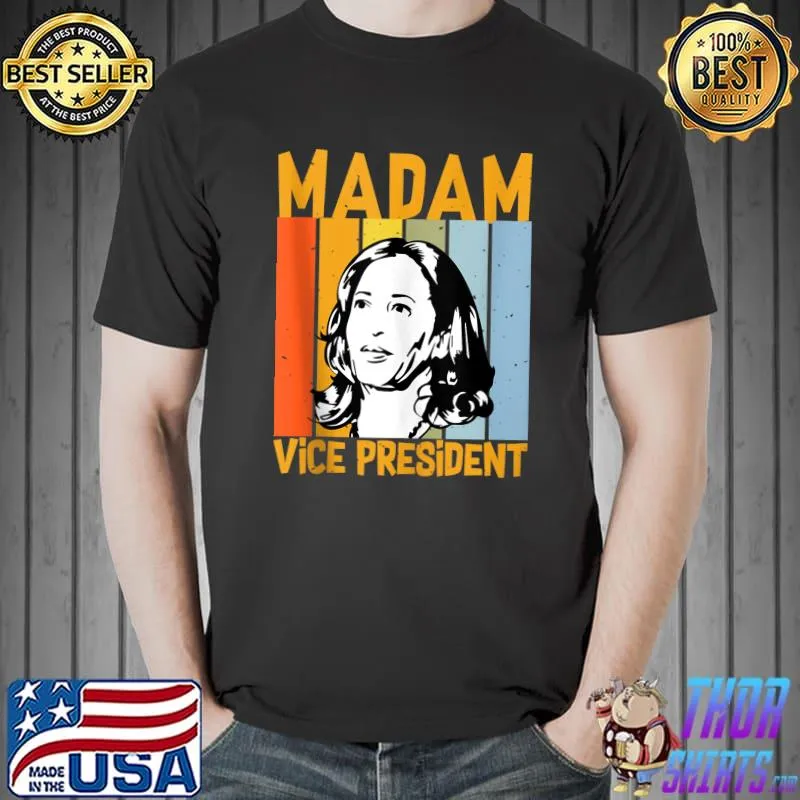 Biden Harris Best Choice For America, Madam Vice President T- Unisex