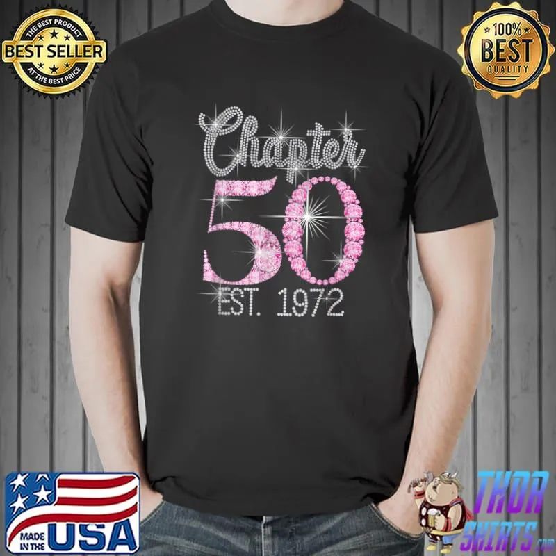 Chapter 50 EST 1972 50Th Birthday Tee Gift For Womens T-Shirt Unisex