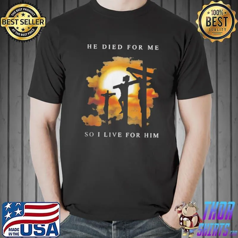 Christian bible verse Jesus died for me Unisex