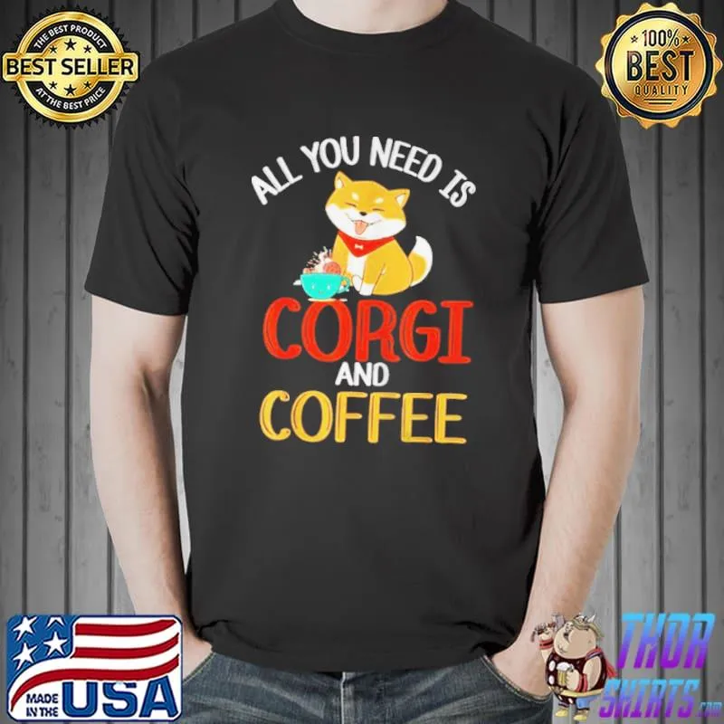 Coffee and corgI cute corgI dog lover Unisex