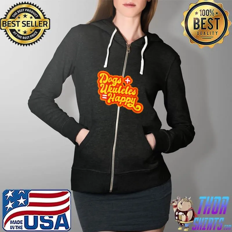 Dogs Ukulele happy Musician Uke Player T- Full Zip Hooded