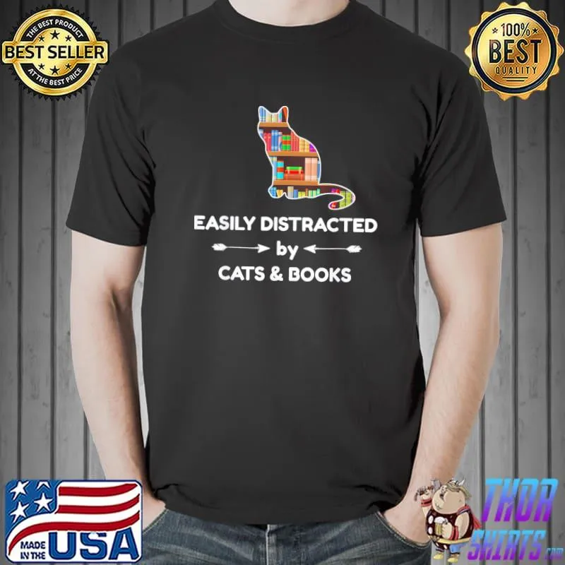 Easily Distracted By Cats & Books T-Shirt Unisex